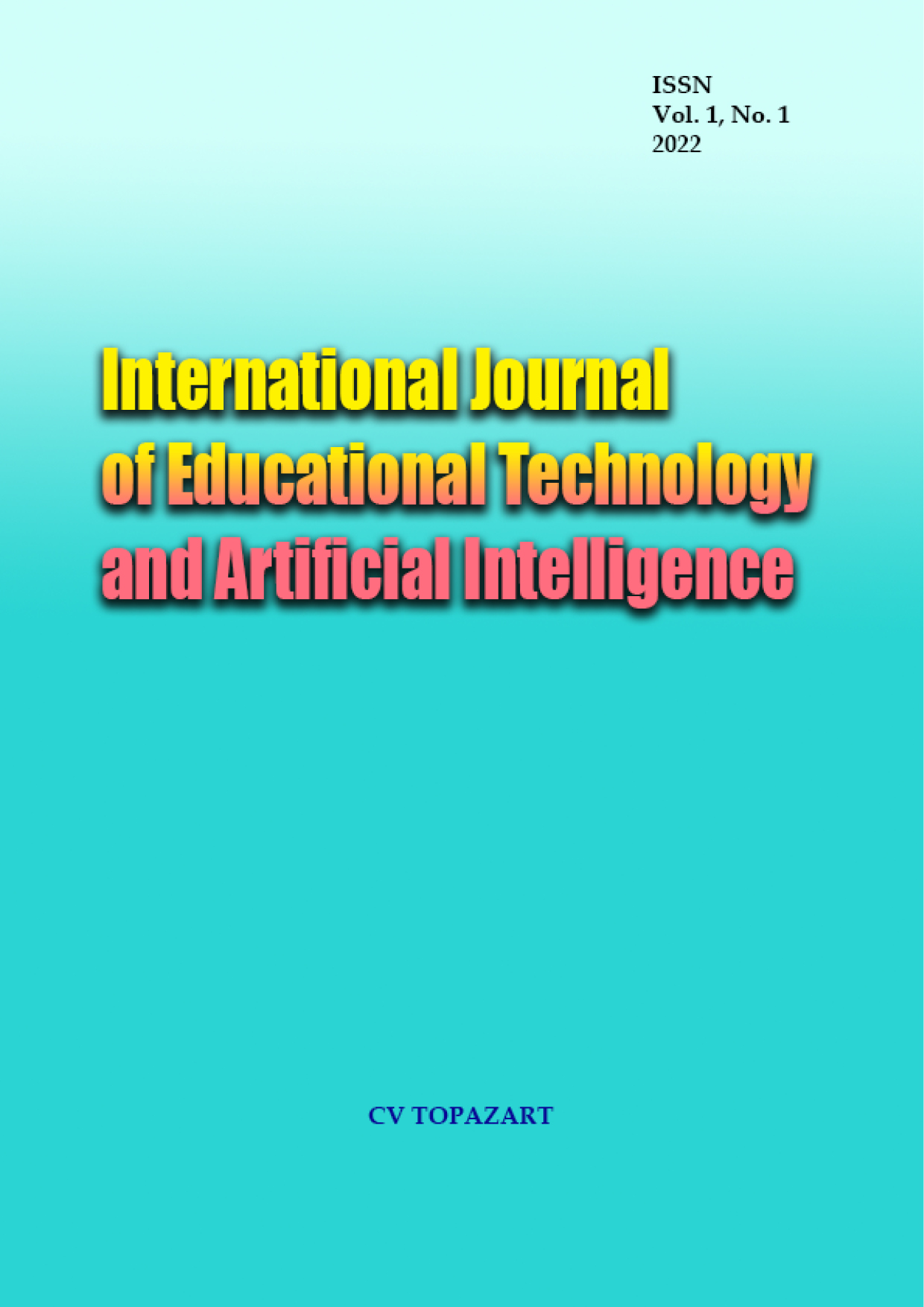 					View Vol. 1 No. 1 (2022): Educational Technology and Artificial Intelligence
				
